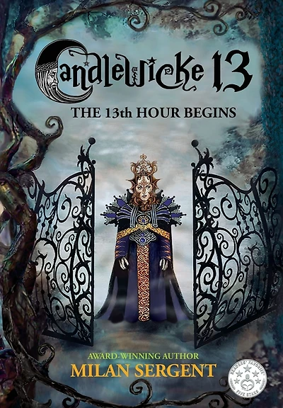 Candlewicke 13: the 13th Hour Begins: Book Four of 13 Series
