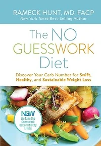 The NO GUESSWORK Diet: Discover Your Carb Number for Swift, Healthy, and Sustainable Weight Loss