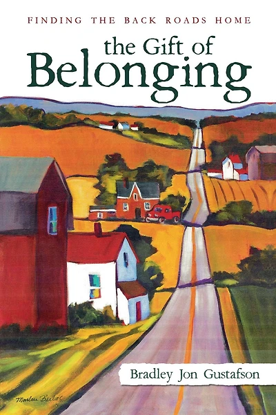 The Gift of Belonging: Finding The Back Roads Home