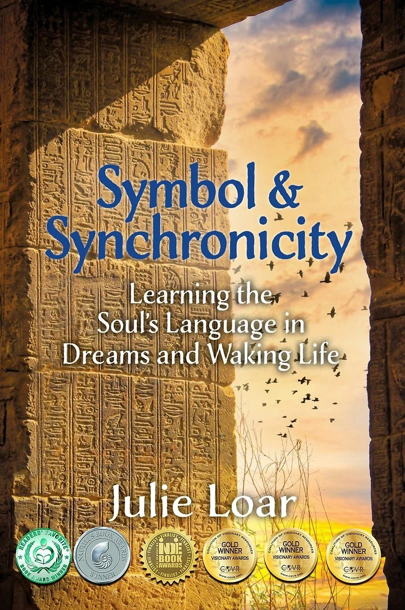 Symbol & Synchronicity: Learning the Soul's Language in Dreams and Waking Life