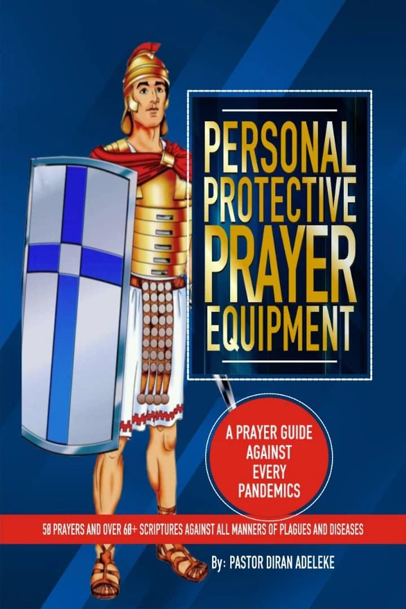 Personal Protective Prayer Equipment (PPPE): A Prayer Guide against every Pandemics