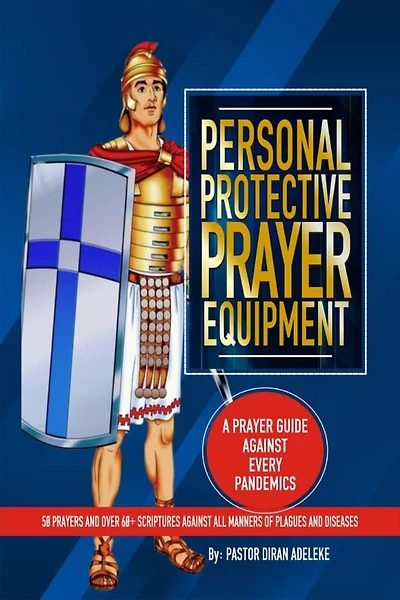 Personal Protective Prayer Equipment (PPPE): A Prayer Guide against every Pandemics