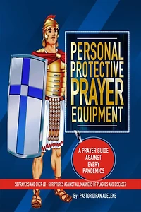 Personal Protective Prayer Equipment (PPPE): A Prayer Guide against every Pandemics