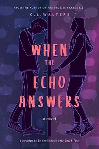 When the Echo Answers: A Companion to In the Echo of this Ghost Town