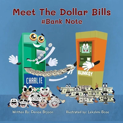 Meet The Dollar Bills