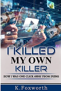 I Killed My Own Killer: How I Was One Click Away From Dying