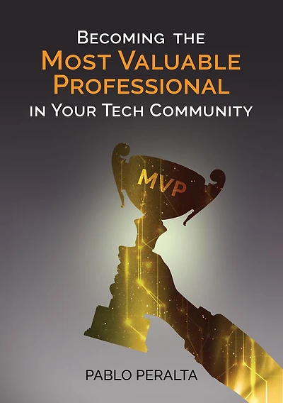 Becoming the Most Valuable Professional Your Tech Community