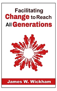 Facilitating Change to Reach All Generations