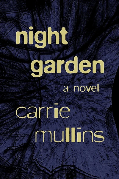 Night Garden: A Novel