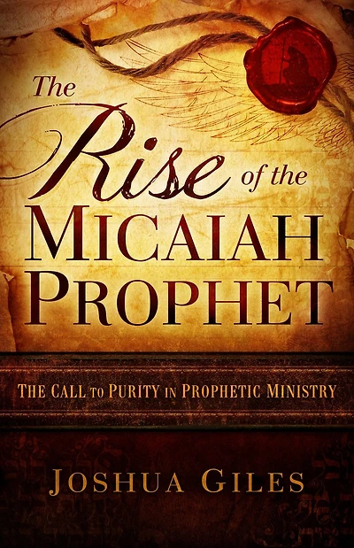 the Rise of Micaiah Prophet: A Call to Purity Prophetic Ministry