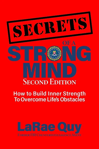 SECRETS of a Strong Mind (2nd edition):: How to Build Inner Strength Overcome Life's Obstacles