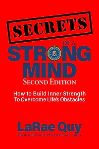 SECRETS of a Strong Mind (2nd edition):: How to Build Inner Strength Overcome Life's Obstacles