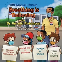 The Bayside Bunch Breathing is Believing