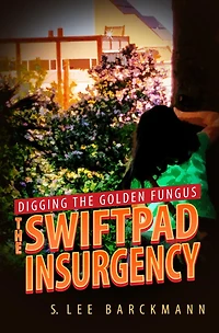 Digging The Golden Fungus: SwiftPad Insurgency
