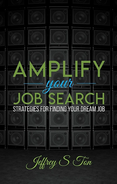 Amplify Your Job Search: Strategies for Finding Your Dream Job