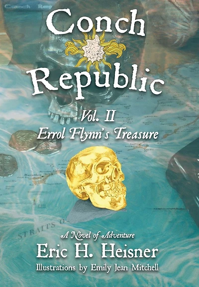Conch Republic vol. 2: Errol Flynn's Treasure