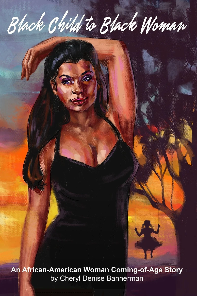 Black Child to Woman: An African-American Woman Coming-of-Age Story