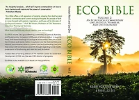 Eco Bible: Volume 2: An Ecological Commentary on Leviticus, Numbers, and Deuteronomy