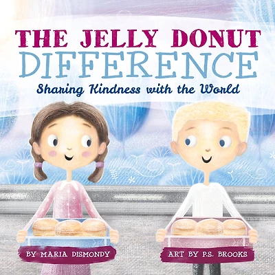 the Jelly Donut Difference: Sharing Kindness with World