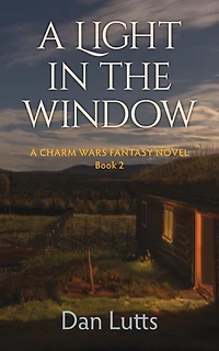 A Light the Window: Charm Wars Fantasy Novel