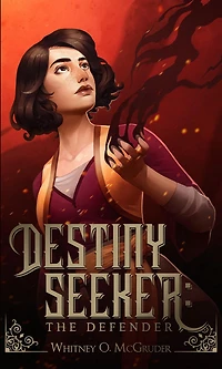 Destiny Seeker: The Defender: Defender