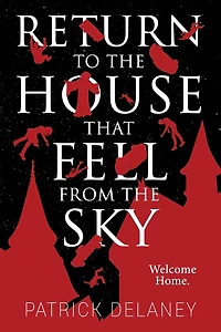 Return to the House that fell from Sky