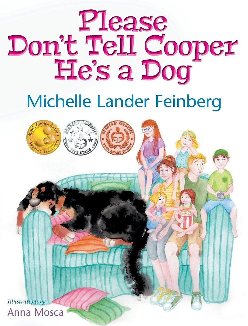 Please Don't Tell Cooper He's a Dog (Cooper the Series #1) (Mom's Choice Award Recipient - Gold)