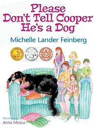 Please Don't Tell Cooper He's a Dog (Cooper the Series #1) (Mom's Choice Award Recipient - Gold)