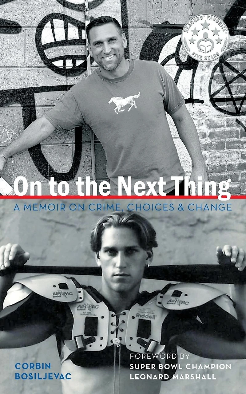 on to the Next Thing: A Memoir Crime, Choices, and Change