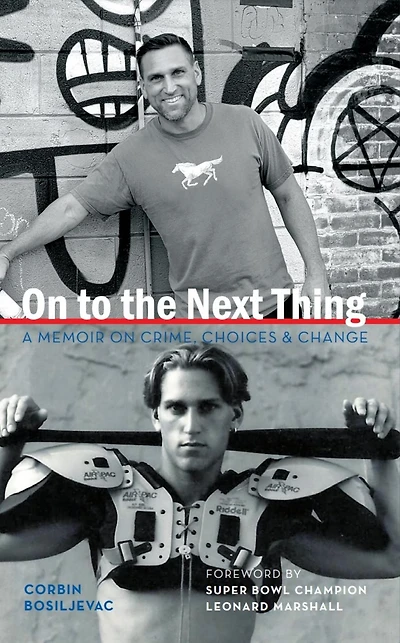 on to the Next Thing: A Memoir Crime, Choices, and Change