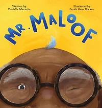 Mr. Maloof: A story about growing up