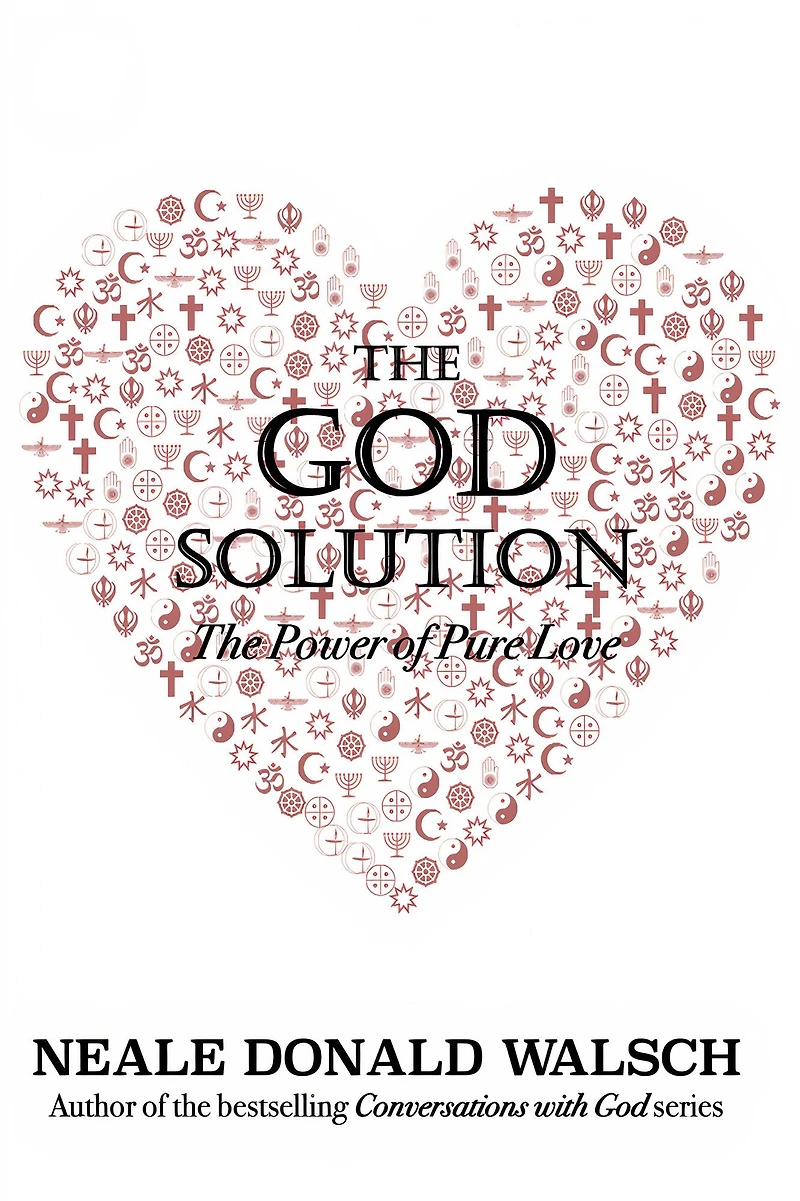 The God Solution: Power of Pure Love