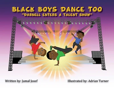 Black Boys Dance Too: Darnell Enters A Talent Show (Coloring Book)