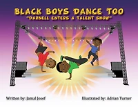 Black Boys Dance Too: Darnell Enters A Talent Show (Coloring Book)