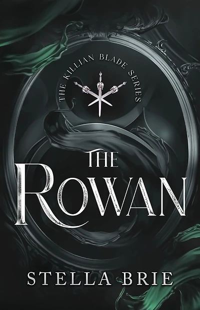 The Rowan: Killian Blade Series - An Urban Fantasy Reverse Harem Romance