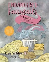 Axolotl: A Retelling of the Classic Fairytale Rumpelstiltskin