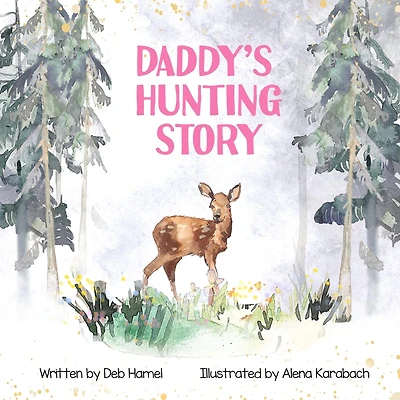 Daddy's Hunting Story