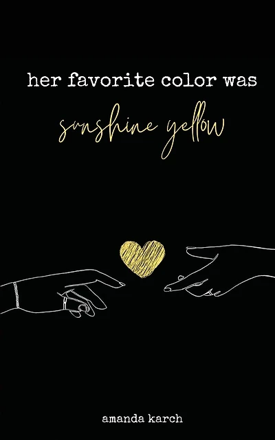 Her Favorite Color Was Sunshine Yellow