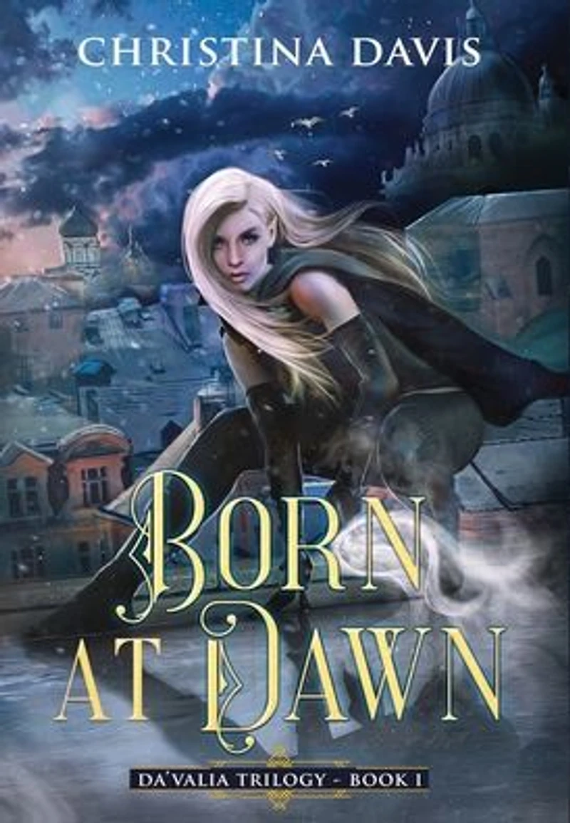 Born at Dawn: An Upper YA Fantasy Adventure Begins