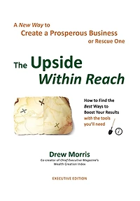 The Upside Within Reach: a New Way to Create Prosperous Business