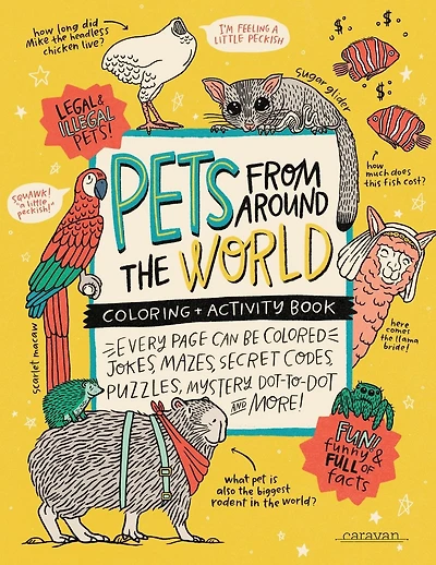 PETS from around the WORLD Coloring + Activity Book: Jokes, Mazes, Secret Codes, Puzzles, Mystery Dot-to-Dot & MORE!