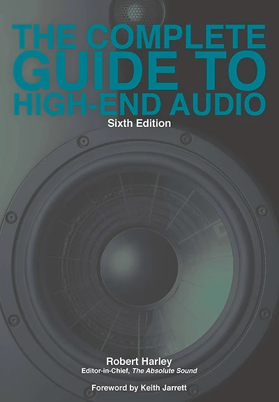 The Complete Guide to High-End Audio