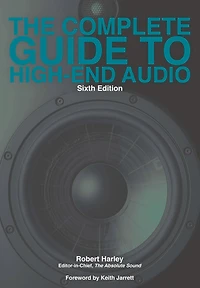 The Complete Guide to High-End Audio