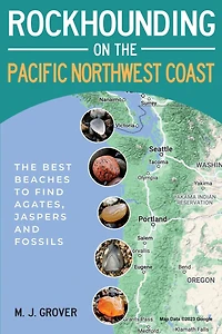 Rockhounding on the Pacific Northwest Coast