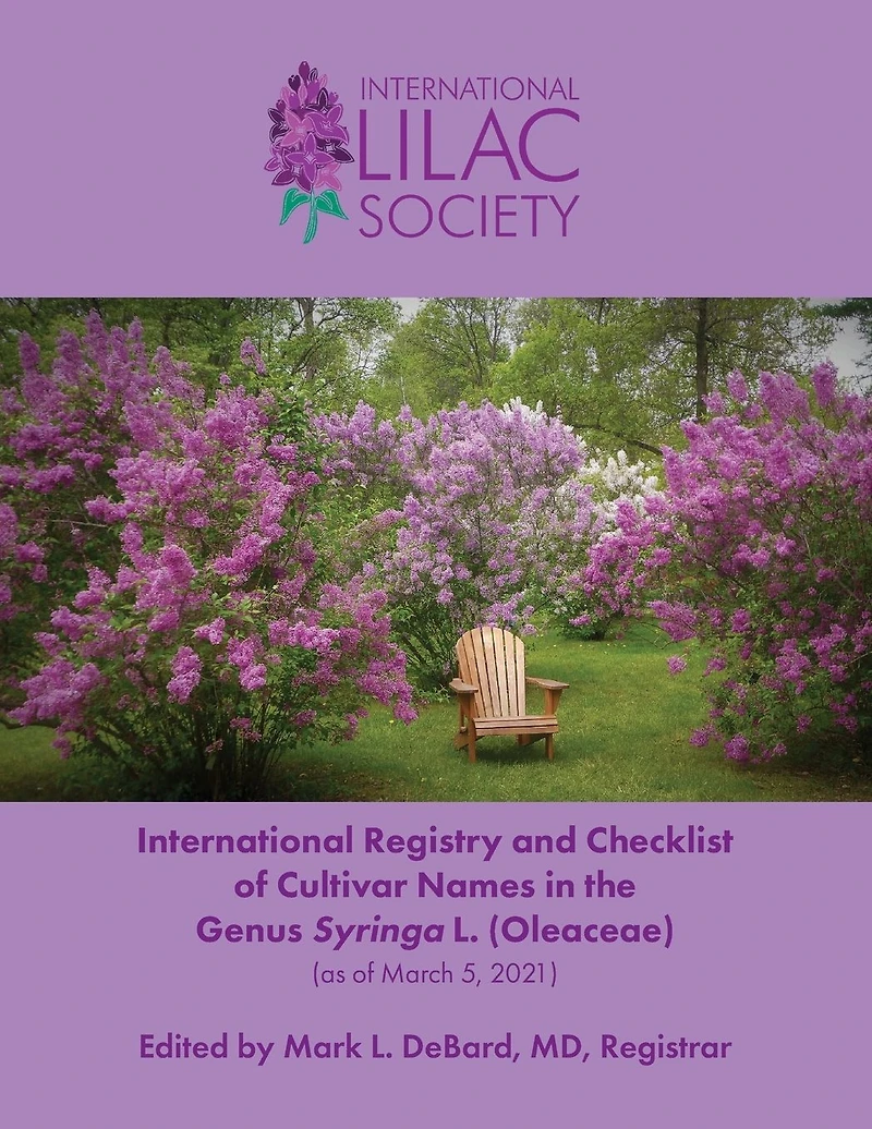International Registry and Checklist of Cultivar Names the Genus Syringa L. (Oleaceae)