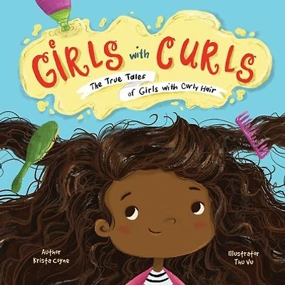 Girls with Curls: The True Tales of Girls with Curly Hair