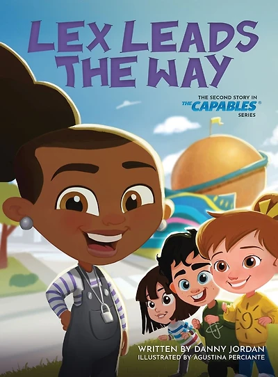 Lex Leads The Way: Second Story Capables Series
