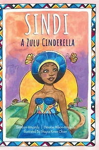 Sindi: A Zulu Cinderella