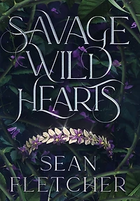 Savage Wild Hearts (The Wilds Book 1)