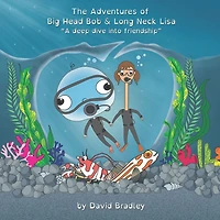 The Adventures of Big Head Bob and Long Neck Lisa - A Deep Dive into Friendship